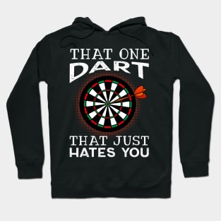 That One Dart That Just Hates You Hoodie